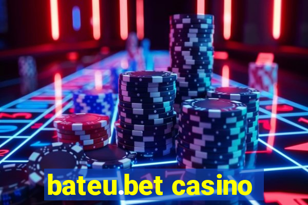 bateu.bet casino